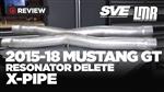 2015-2021 Mustang GT SVE Resonator Delete X-Pipe - Review