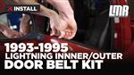 1993-1995 F-150 SVT Lightning Inner & Outer Door Belt Weatherstrip Kit - Install & Review