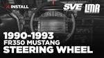 Fox Body Mustang SVE FR350 Steering Wheel - Install & Review (1990-1993)