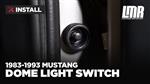 Fox Body Mustang Dome Light Switch Install (1983-1993)