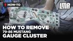 How To Remove Fox Body Mustang Gauge Cluster (79-86)