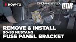 How To Remove & Install Fox Body Mustang Fuse Panel Bracket (90-93)