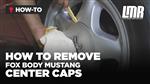 How To Remove Fox Body Mustang Center Caps (79-93)