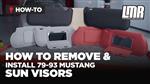 How To Remove & Install Fox Body Mustang Sun Visors (79-93)