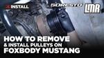 How To Remove & Install Pulleys On Your Fox Body Mustang (79-93)
