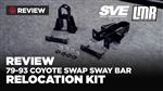 SVE Fox Body Mustang Coyote Swap Sway Bar Relocation Kit (79-93) - Review