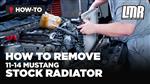 How To Remove 2011-2014 S197 Mustang Stock Radiator