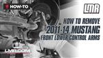How To Remove 2011-14 Mustang Front Lower Control Arms