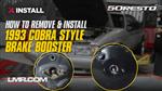 How To Remove & Install 5.0 Resto 1993 Cobra Style Brake Booster (1979-93)