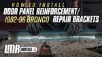 1992-1996 Ford OBS Bronco: How to Install Door Panel Reinforcement Brackets