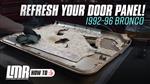 1992-1996 Ford OBS Bronco & Truck: Door Panel Refresh & Deep Clean
