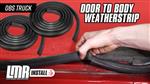 Ford OBS Bronco & Truck: Door to Body Weatherstrip - Install & Review